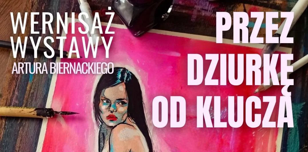 Wernisaż Przez dziurkę od klucza Artura Biernackiego w Lubrzy