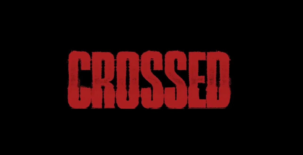 „Crossed” z pierwszym zwiastunem filmowej ekranizacji